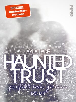 cover image of Haunted Trust--Perfekt war Gestern